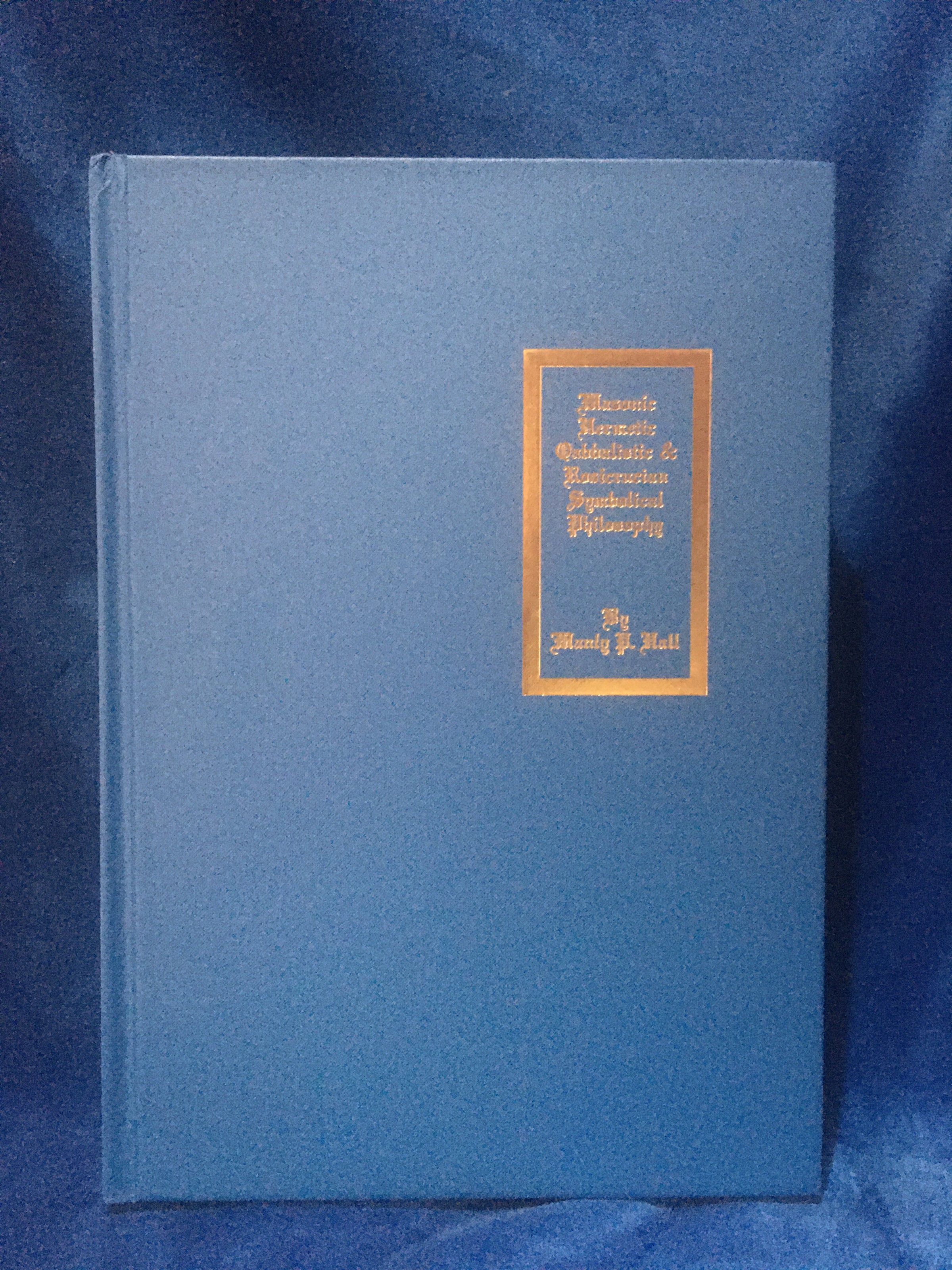 洋書 The Secret Teachings of All Ages by Hall The Secret Teachings of all Ages: Manly P. Hall, J. Augustus